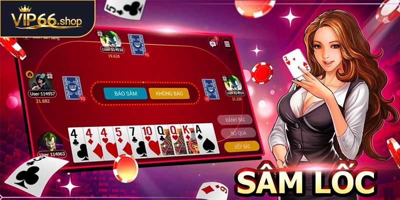 Chơi Sâm Lốc Online