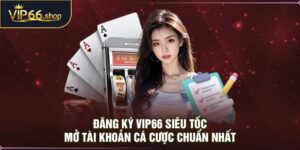 Đăng Ký VIP66
