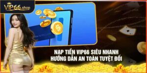 Nạp tiền VIP66
